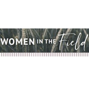 Women In The Field – Newsletter Women In The Field – Newsletter